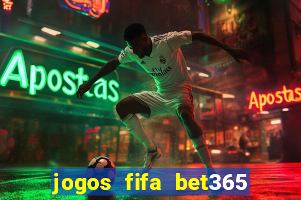 jogos fifa bet365 8 minutos